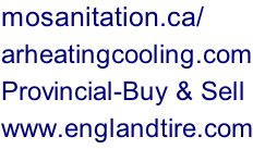 mosanitation.ca/ arheatingcooling.com Provincial-Buy & Sell www.englandtire.com